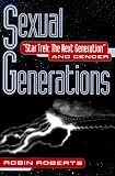 Sexual Generations: Star Trek: The Next Generation and Gender