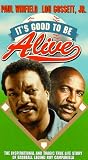 It's Good to Be Alive [VHS]