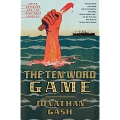 The Ten Word Game: Crime, Antiques and the Inimitable Lovejoy (Gash, Jonathan)