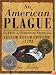An American Plague: The True and Terrifying Story of the Yellow Fever Epidemic of 1793 (Newbery Honor Book)
