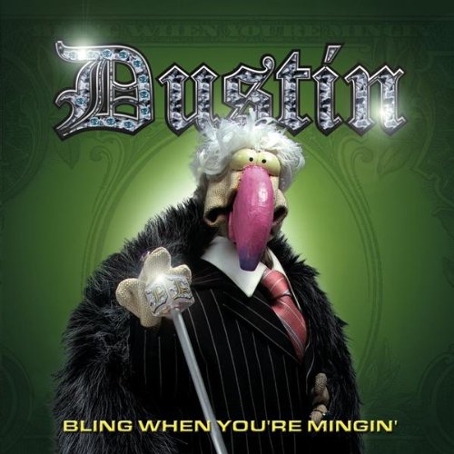 DUSTIN : BLING WHEN YOURE MING