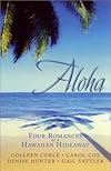 Aloha: Four Romantic Novellas at a Hawaiian Hideaway