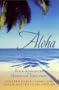 Aloha: Love, Suite Love/Fixed by Love/Game of Love/It All Adds Up to Love (Inspirational Romance Collection)
