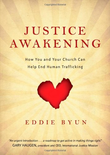 Justice Awakening: How You and Your Church Can Help End Human Trafficking