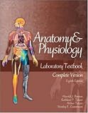 Anatomy & Physiology Laboratory Textbook, Complete Version