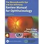 The Massachusetts Eye and Ear Infirmary Review Manual for Ophthalmology: With Essentials of Diagnosis