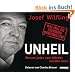 Unheil: Warum jeder zum M�rder werden kann. - Neue F�lle des legend�ren Mordermittlers