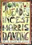 Incest and Morris Dancing