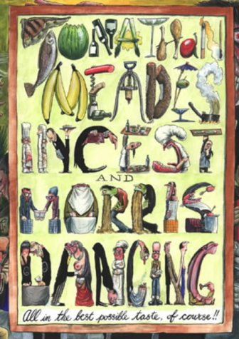 City Travel Guides Discounted  Books : Incest and Morris Dancing: A Gastronomic Revolution