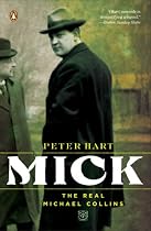 Mick: The Real Michael Collins