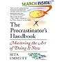 The Procrastinator's Handbook: Mastering the Art of Doing It Now