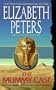 The Mummy Case (Amelia Peabody, Book 3)