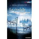 Les seigneurs de l'ombre T1: La citadelle des t�n�brespar Gena Showalter