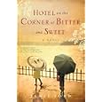 Hotel On The Corner Of Bitter And Sweet: A Novel By Jamie Ford (kindle Edition - Jan. 27, 2009) - Kindle Book