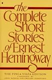 Complete Short Stories of Ernest Hemingway (Finca Vigia Ed.)