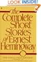 Complete Short Stories of Ernest Hemingway (Finca Vigia Ed.)