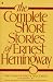 Books : Complete Short Stories of Ernest Hemingway (Finca Vigia Ed.)