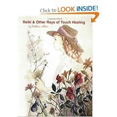 Reiki and Other Rays of Touch Healing