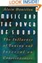 Music and the Power of Sound: The Influence of Tuning and Interval on Consciousness
