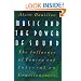 Music and the Power of Sound: The Influence of Tuning and Interval on Consciousness