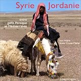 Syrie-Jordanie : Entre golfe Persique et Méditerranée