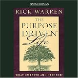 The Purpose-Driven Life: What on Earth Am I Here For? (Unabridged)