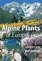 Alpine Plants of Europe: A Gardener's Guide