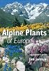 Alpine Plants of Europe: A Gardener's Guide