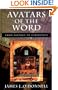 Avatars of the Word: From Papyrus to Cyberspace