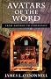 Avatars of the Word: From Papyrus to Cyberspace