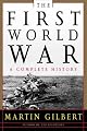The First World War: A Complete History