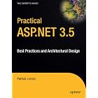 Click here to buy Practical ASP.NET 3.5: Best Practices and Architectural Design (Practical) by Patrick Lorenz.