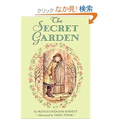 【クリックでお店のこの商品のページへ】The Secret Garden 100th Anniversary: Frances Hodgson Burnett, Tasha Tudor: 洋書