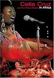 Celia Cruz and the Fania Allstars in Africa [DVD] [1974] [Region 1] [US Import] [NTSC]