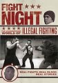Fight Night: The Underground World of Illegal Fighting