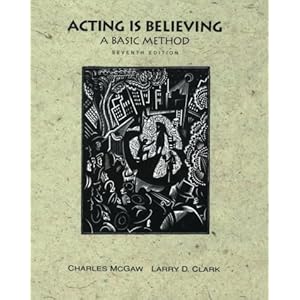 Acting Is Believing - Charles McGaw