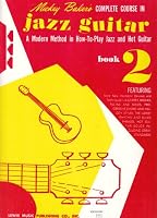 Mickey Baker's Complete Course In Jazz Guitar: Book 2