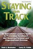 Staying on Track : An Educational Leader's Guide to Preventing Derailment and Ensuring Personal and Organizational Success
