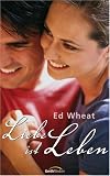 Liebe ist Leben - Ed Wheat