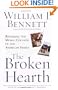 The Broken Hearth: Reversing the Moral Collapse of the American Family