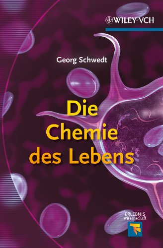 Die Chemie des Lebens (Erlebnis Wissenschaft) (German Edition)