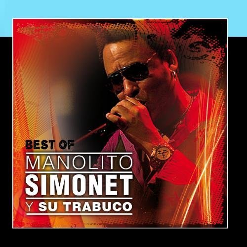 Manolito Simonet y su Trabuco - Best Of Manolito Simonet By Manolito Simonet Y Su Trabuco - Zortam Music
