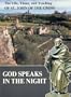 God Speaks in the Night: The Life, Times and Teaching of St. John of the Cross