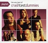 Playlist: The Very Best of Crash Test Dummies