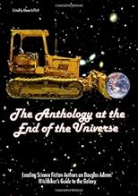 The Anthology at the End of the Universe