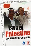 Isra�l-palestine : deux soci�t�s � r�concilier
