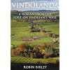 Vindolanda: A Roman Frontier Fort on Hadrian�s Wall