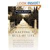Crafting a Rule of Life: An Invitation to the Well-Ordered Way