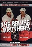 The Bruise Brothers - Hockey's Heavyweight Champions