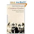Cosimas Kinder: Triumph und Trag�die der Wagner-Dynastie
